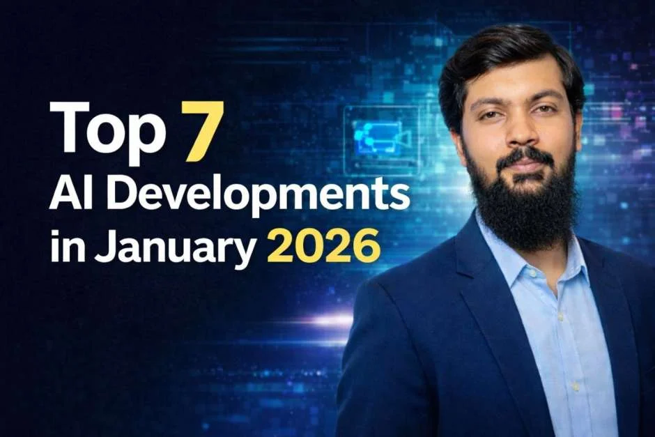 top 7 ai developments in January 2026